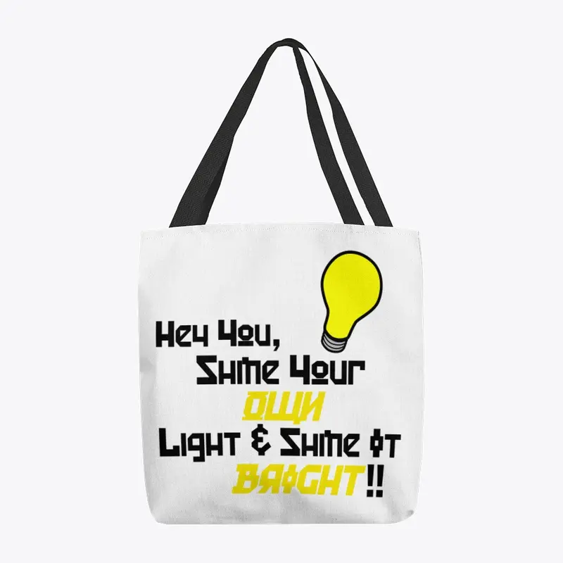 Shine Your OWN Light BP Tote!